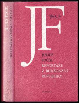 Julius Fučík: Reportáže z buržoazní republiky