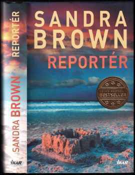 Reportér - Sandra Brown (2016, Ikar) - ID: 824287