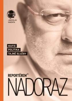 Jaroslav Kmenta: Reportérem nadoraz