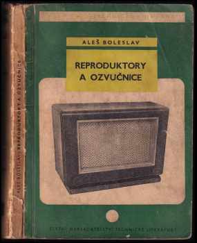 Aleš Boleslav: Reproduktory a ozvučnice