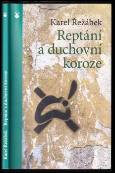 Reptání a duchovní koroze