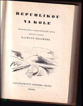 Rajmund Šnajberk: Republikou na kole