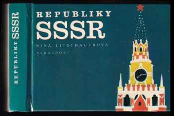 Nina Litschauerová: Republiky SSSR