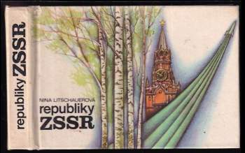 Nina Litschauerová: Republiky ZSSR
