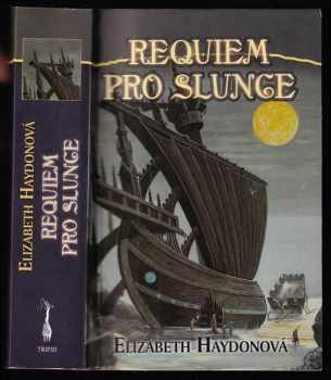 Elizabeth Haydon: Requiem pro slunce