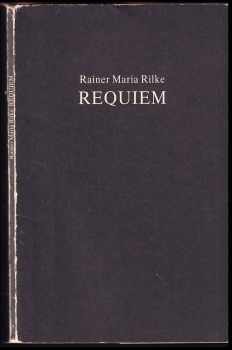 Rainer Maria Rilke: Requiem