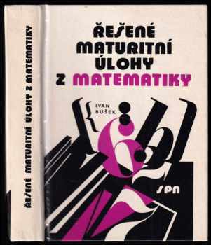 Řešené maturitní úlohy z matematiky