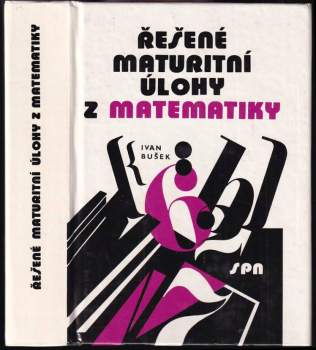 Řešené maturitní úlohy z matematiky