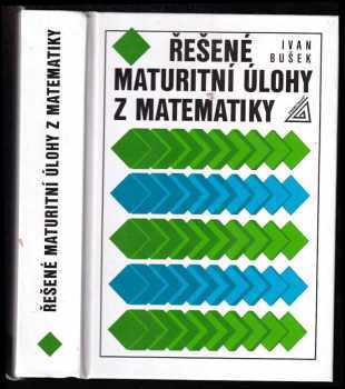 Řešené maturitní úlohy z matematiky
