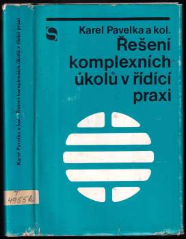 Řešení komplexních úkolů v řídící praxi