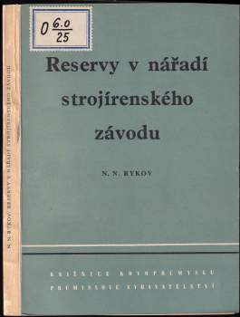 Reservy v nářadí strojírenského závodu