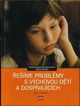 Řešíme problémy s výchovou dětí a dospívajících