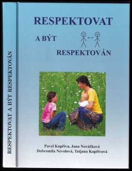 Pavel Kopřiva: Respektovat a být respektován