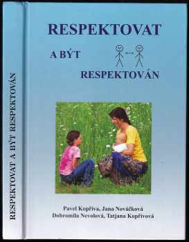 Pavel Kopřiva: Respektovat a být respektován