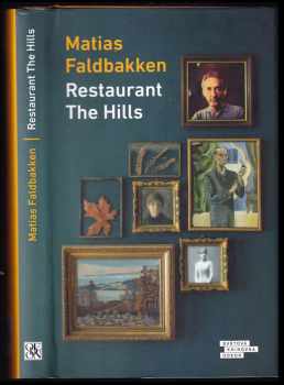 Matias Faldbakken: Restaurant The Hills