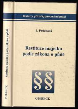 Ivana Průchová: Restituce majetku podle zákona o půdě