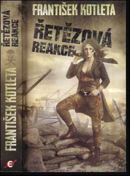 František Kotleta: Řetězová reakce