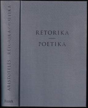 Aristotelés: Rétorika ; Poetika