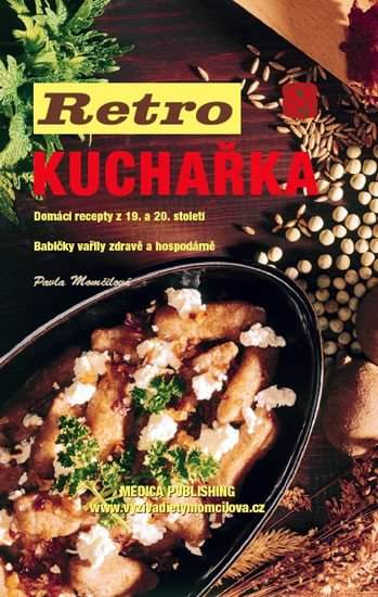 Pavla Momčilová: Retro kuchařka