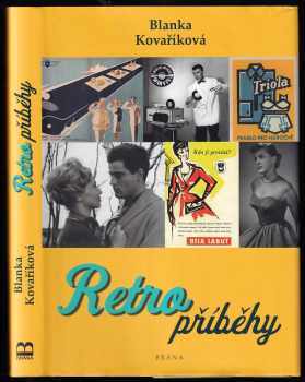 Blanka Kovaříková: Retro příběhy