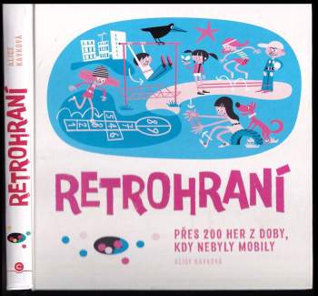 Alice Kavková: Retrohraní