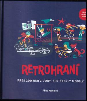 Alice Kavková: Retrohraní