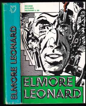 Elmore Leonard: Revanš ; Dvojníci ; Neznámy č. 89