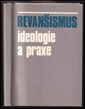 Antonín Faltys: Revanšismus - ideologie a praxe