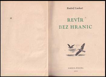 Rudolf Luskač: Revír bez hranic