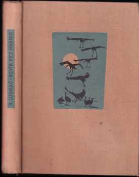 Revír bez hranic - Rudolf Luskač (1955, Orbis) - ID: 687638