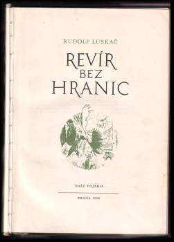 Rudolf Luskač: Revír bez hranic
