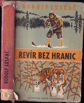 Rudolf Luskač: Revír bez hranic