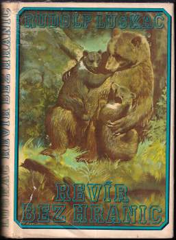 Rudolf Luskač: Revír bez hranic