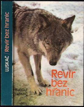 Rudolf Luskač: Revír bez hranic