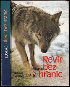 Rudolf Luskač: Revír bez hranic