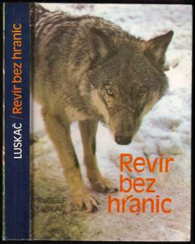 Rudolf Luskač: Revír bez hranic