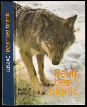 Rudolf Luskač: Revír bez hranic