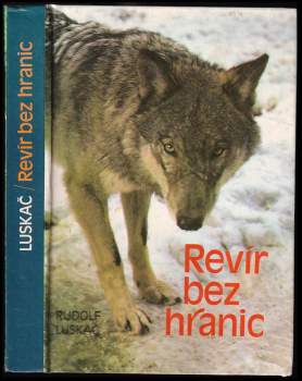 Rudolf Luskač: Revír bez hranic