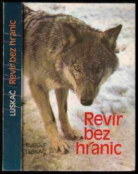 Rudolf Luskač: Revír bez hranic