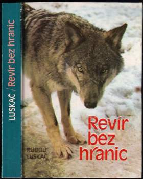 Rudolf Luskač: Revír bez hranic