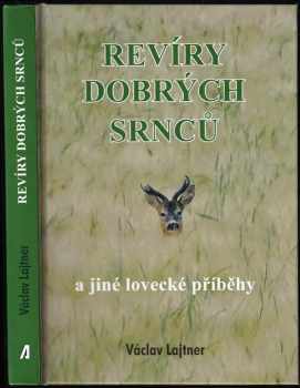 Václav Lajtner: Revíry dobrých srnců