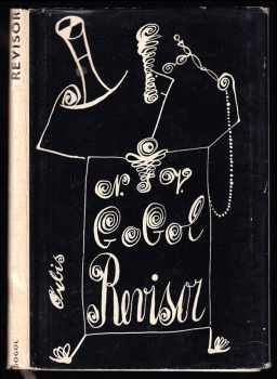 Revisor : komedie o pěti aktech - Nikolaj Vasil'jevič Gogol‘ (1958, Orbis) - ID: 122411