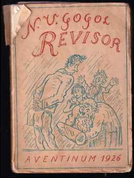 Revisor : komedie - Nikolaj Vasil'jevič Gogol‘ (1926, Štorch-Marien) - ID: 500630