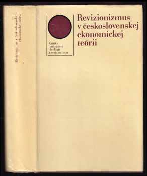 Revizionismus v československej ekonomickej teórii. Zbornik statí