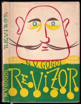 Revizor : komedie o pěti aktech - Nikolaj Vasil'jevič Gogol‘ (1959, Státní pedagogické nakladatelství) - ID: 817526