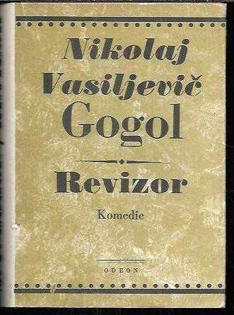 Nikolaj Vasil'jevič Gogol‘: Revizor