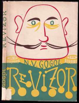 Nikolaj Vasil'jevič Gogol‘: Revizor