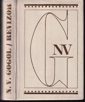 Nikolaj Vasil'jevič Gogol‘: Revizor