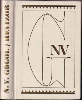 Nikolaj Vasil'jevič Gogol‘: Revizor