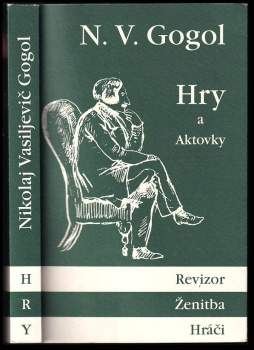 Revizor ; Ženitba ; Hráči ; Úředníkovo ráno ; Spor ; Scény ze společenského života